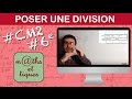 Poser une division - CM2 / Sixième