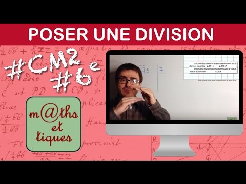 Poser une division - CM2 / Sixième