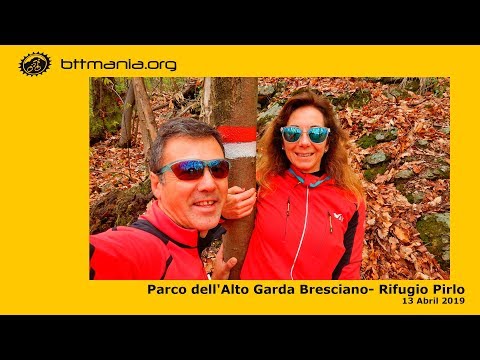 BttMania 2019 04 13 Parco dell'Alto Garda Bresciano  Rifugio Pirlo