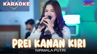Download lagu PREI KANAN KIRI - NIRMALA PUTRI - KARAOKE - LAGU JAWA TERLARIS SEPANJANG MASA mp3