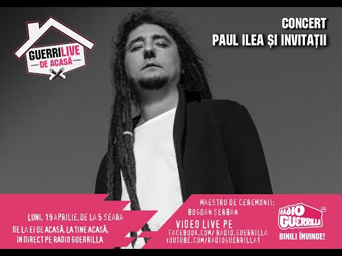 Paul Ilea la #GuerriliveDeAcasă​​ | 19 aprilie 2021