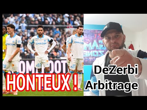 DEBRIEF OM 0-2 FC NANTES , LAMENTABLE DEZERBI et L'arbitrage 🤬