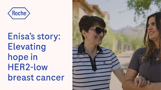 Enisa's story: Elevating hope in HER2-low breast cancer