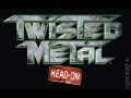 Twisted Metal Head-on OST Level Disaster Proof ...