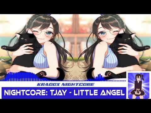 Nightcore: TJay - Little Angel