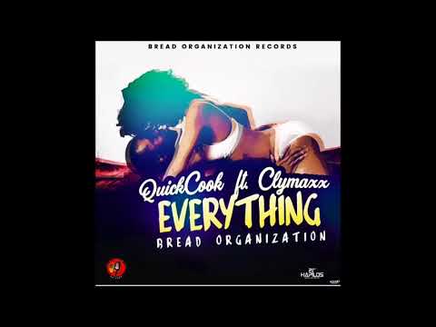 Quick Cook & Cymaxx - Everything - Dancehall 2018