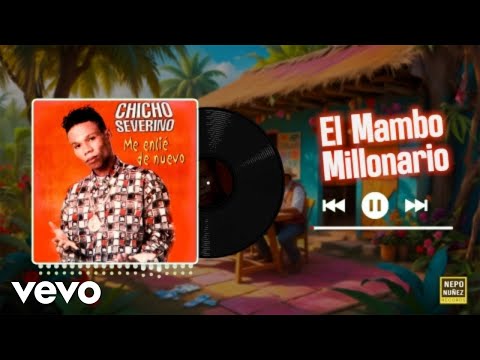 Chicho Severino, Caribbean Sounds - El Mambo Millonario