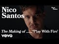 Nico Santos The Making of Play With