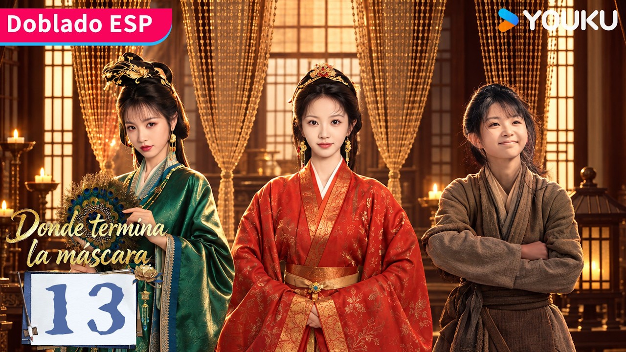 【Doblado ESP】Episodio 13 | Donde termina la máscara (Where the Mask Ends) | YOUKU
