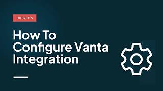 How to configure Vanta integration