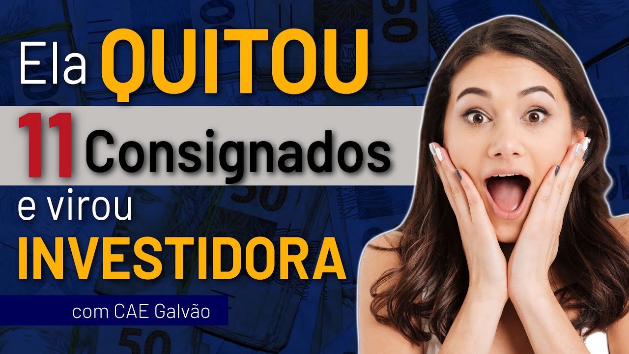 Ela quitou 11 consignados e se tornou uma investidora bem-sucedida - veja como ela fez isso!