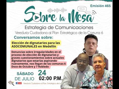 Elección de dignatarios en las ASOCOMUNALES en Medellín | Sobre la Mesa Emisión 465