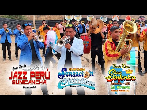 UNION DE BANDAS 2023 - JAZZ PERÚ SUNICANCHA / BANDA PAPÁ LOS HEREDEROS / SENSACIÓN CHORRILLANA