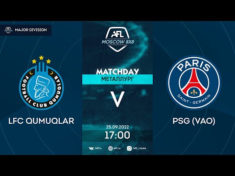 AFL22. Major Division. Day 13. LFC Qumuqlar  - PSG (VAO)
