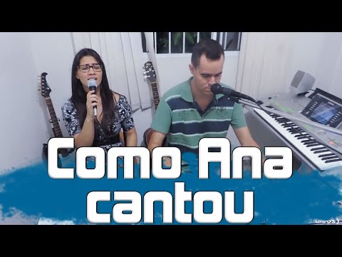Pamela Helen com Jonas Benichio - Como Ana cantou