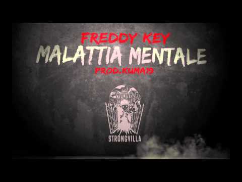 FREDDY KEY - Malattia Mentale (prod. Kuma19)