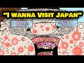 How It Feels To Say You Wanna Visit Japan