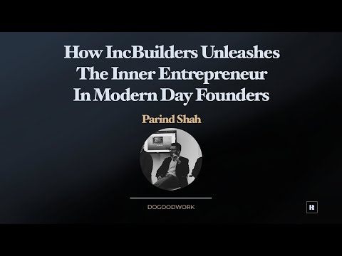 How IncBuilders Unleashes The Inner Entrepreneur In Modern Day ...