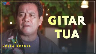 Download lagu LOELA DRAKEL - GITAR TUA | Lagu Nostalgia mp3