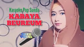 Download lagu Pop Sunda KABAYA BEUREUM Karaoke Tanpa Vokal Pria mp3