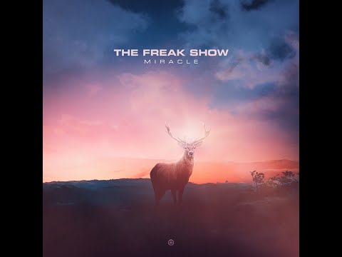 The Freak Show - Miracle - Official