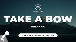 Take A Bow - Rihanna (Male Key - Piano Karaoke)