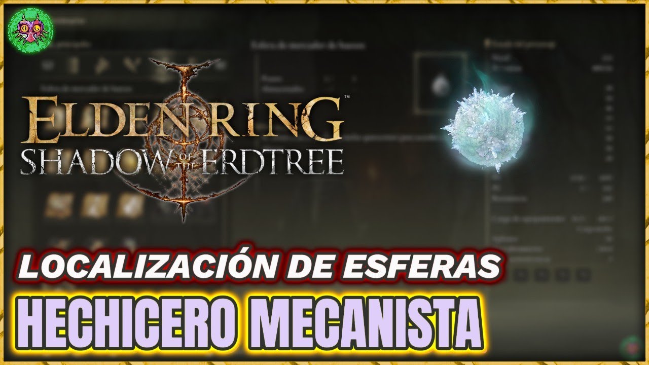 Localización ESFERA de HECHICERO MECANISTA | Elden Ring: Shadow of the Erdtree