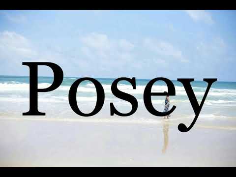 How To Pronounce Posey🌈🌈🌈🌈🌈🌈Pronunciation Of Posey