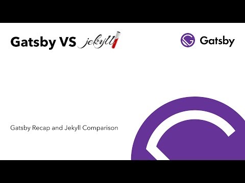 Gatsby Recap and Jekyll Comparison
