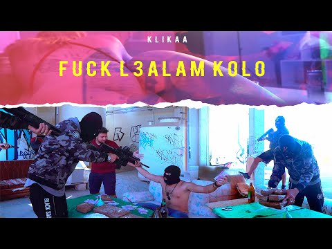 KLIKAA - FUCK L3ALAM (Clip Officiel Prat.2 ) Prod. Tower x Marzen