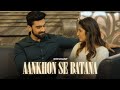 Dikshant - Aankhon Se Batana (Official HD Video)