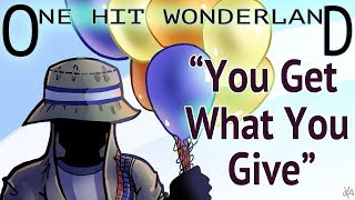 ONE HIT WONDERLAND: &quot;You Get What You Give&quot; by New Radicals