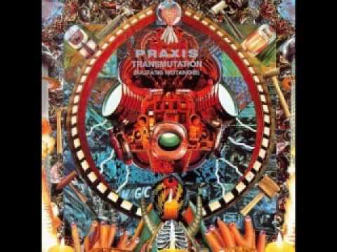Praxis - The Interworld And The New Innocence - Transmutation (Mutatis Mutandis)