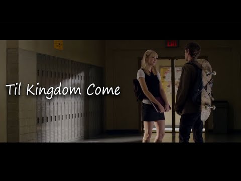 The Amazing Spider-Man - Til Kingdom Come (By Coldplay) | LYRICS