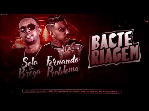 🔴 FERNANDO PROBLEMA E SELO DO BREGA - BACTERIAGEM