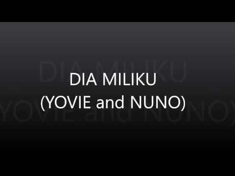 YOVIE and NUNO DIA MILIKKU lirik #1