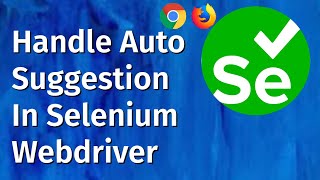 Selenium Tutorial for Beginners 15 - Handle Auto Suggestion In Selenium Webdriver