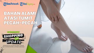 Gak Perlu MAHAL, Ini 3 Bahan Alami yang Diklaim Ampuh Mengatasi Tumit Pecah pecah