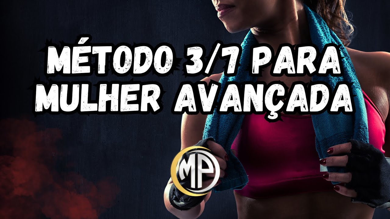 MÉTODO NA MUSCULAÇÃO PARA MULHER AVANÇADA