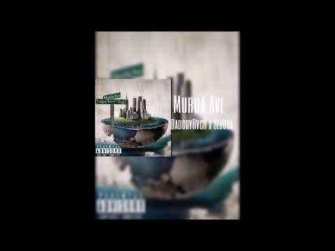 BadGuyRvch & Slugga - Murda Ave