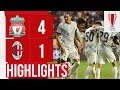 HIGHLIGHTS: Liverpool 4-1 AC Milan | Salah, Thiago & Darwin Nunez double