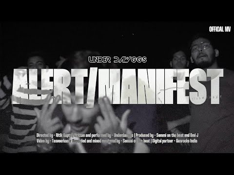 ALERT / MANIFEST - Under Dawggs | Official MV | Prod by . Semmi on the beat and Omi J