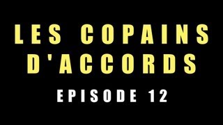 SANGRIA GRATUITE et DJ BALPORE'S : Monsieur le Maire -Les Copains d'Accords : épisode 12/13