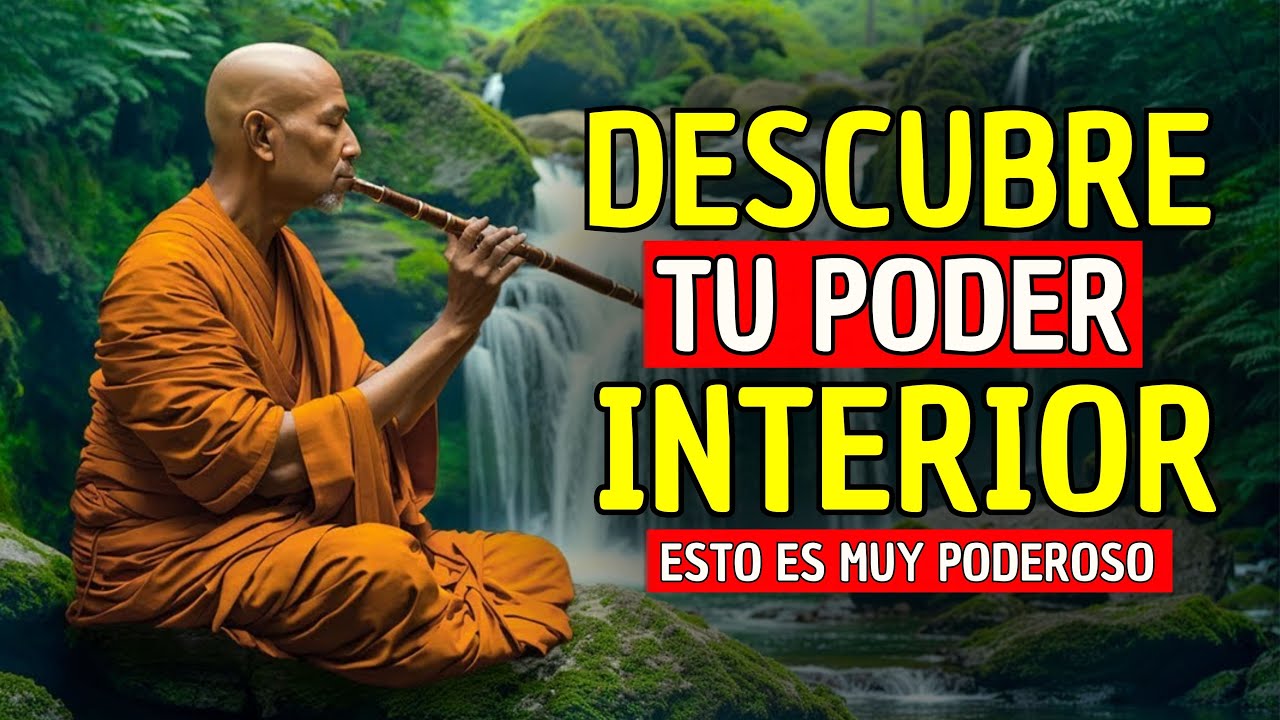 DESCUBRE TU PODER INTERIOR | Esto es muy PODEROSO | Sabiduria Budista