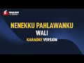 Wali - Nenekku Pahlawanku (Karaoke) Remastered