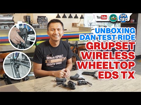 Unboxing dan Test Ride Grupset Wireless WheelTop EDS TX