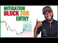Using a Mitigation Block For Trade Entry