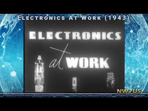 Vacuum Tubes - Electronics at Work: 1943 Educational Film