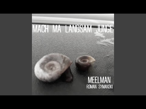 Mach ma langsam Junge (Radio Edit)