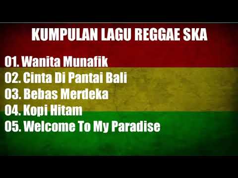 lagu wanita munafik //kumpulan lagu reggae music ska